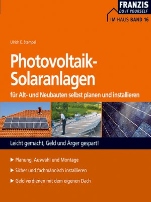 cover image of Photovoltaik-Solaranlagen für Alt- und Neubauten selbst planen und installieren
